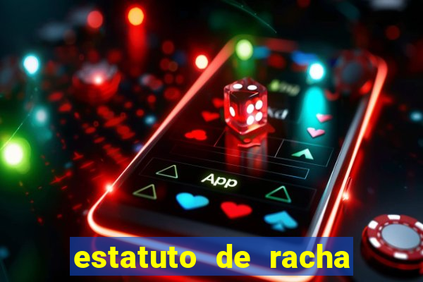 estatuto de racha de futebol